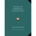 Voyage Of Nearchus: And The Periplus Of The Erythrean Sea (1809)