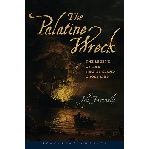 The Palatine Wreck: The Legend of the New England Ghost Ship