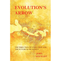 Evolution's Arrow: the direction of evolution and the future of humanity
