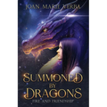 Summoned by Dragons: Fire and Friendship