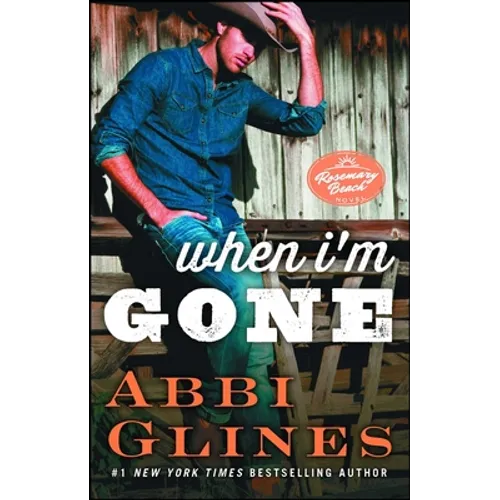 When I'm Gone: A Rosemary Beach Novelvolume 11