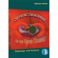 Dynamic Structures in an Open Cosmos: Stigmergy and Vortices