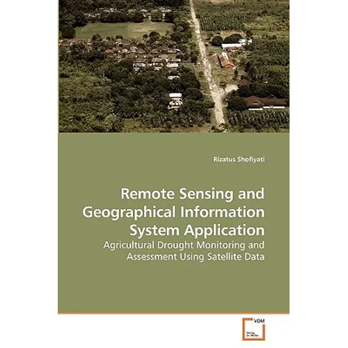 Remote Sensing and Geographical Information System Application