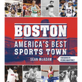 Boston: America's Best Sports Town