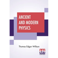 Ancient And Modern Physics