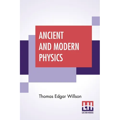 Ancient And Modern Physics