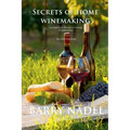 Secrets of Home Winemaking 2nd Editioon
