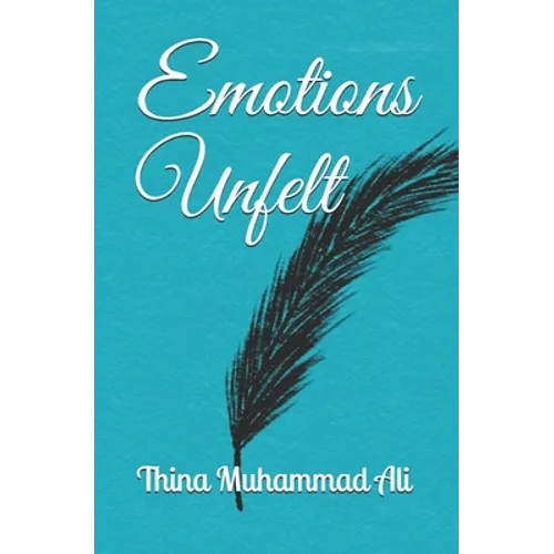 Emotions Unfelt