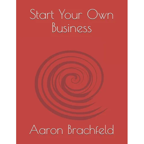Start Your Own Business