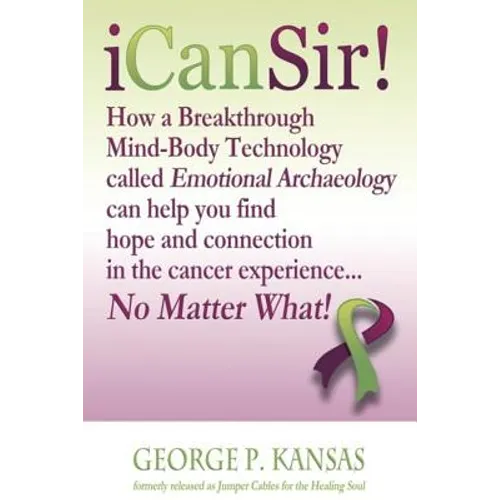 iCanSir!: Finding Hope and Connection in the Cancer Experience...No Matter What!