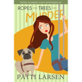 Ropes and Trees and Murder