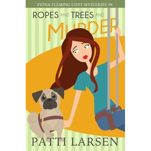 Ropes and Trees and Murder