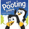 My Pooting Papa: A Funny Rhyming, Read Aloud Story Book for Kids and Adults About Farts, Perfect Father's Day Gift