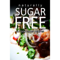 Naturally Sugar-Free- No Cook Dinner Recipes