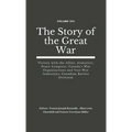 The Story of the Great War, Volume VIII (of VIII): Victory with the Allies; Armistice; Peace Congress; Canada's War Organizations and vast War Industr
