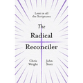 The Radical Reconciler: Lent in All the Scriptures