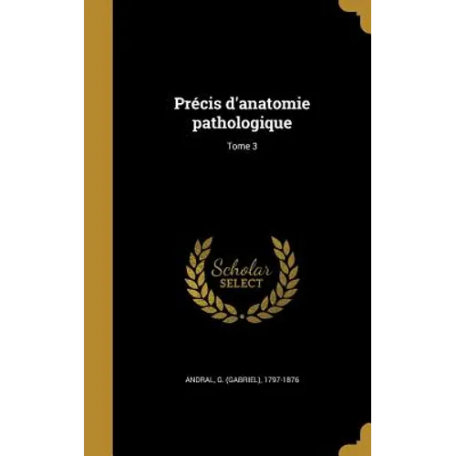 Précis d'anatomie pathologique; Tome 3 - Hardcover