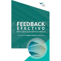 Feedback That Works: How to Build and Deliver Your Message, Second Edition (International Spanish)