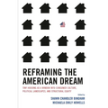 Reframing the American Dream: Tiny Housing as a Window into Consumer Culture, Political Landscapes, and Structural Equity
