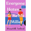 Everyone Hates Kelsie Miller