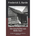 Die Geschichte von Belle Starr: Königin der Outlaws und indisches Territorium