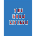 The Good Citizen