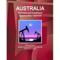 Australia Business and Investment Opportunities Yearbook Volume 9 Part 1 Western Australia Mining and Minerals: Oil and Gas Sector
