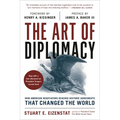 The Art of Diplomacy: How American Negotiators Reached Historic Agreements That Changed the World