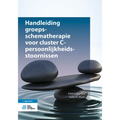 Handleiding Groepsschematherapie Voor Cluster C-Persoonlijkheidsstoornissen