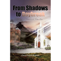 From Shadows to Daybreak: Book 2
