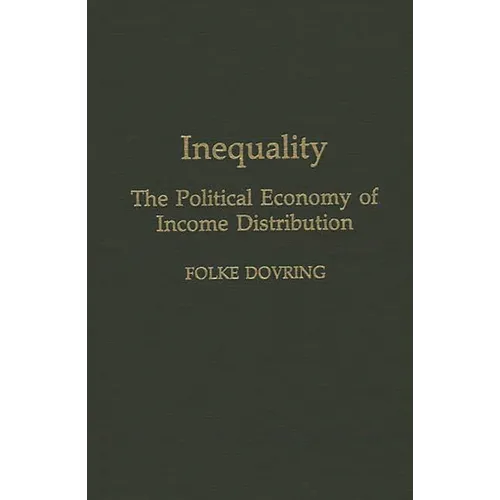 Inequality: The Political Economy of Income Distribution