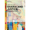 Sharia and Justice: An Ethical, Legal, Political, and Cross-Cultural Approach