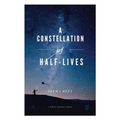 A Constellation of Half-Lives