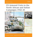 Us Armored Units in the North African and Italian Campaigns 1942-45