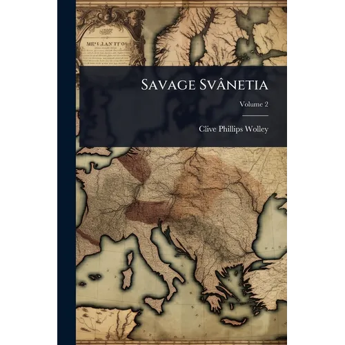 Savage Svânetia