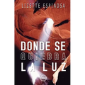 Donde se quiebra la luz