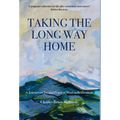 Taking the Long Way Home: A Journey to Joy and Peace of Mind in Retirement