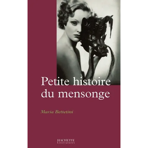 Petite histoire du mensonge