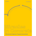 Miracles in Concrete: Structural Engineer August Komendant