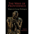 The Ways of Providence, Religion and George Washington