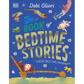The Book of Bedtime Stories: Classic Tales for Children