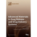 Advanced Materials in Drug Release and Drug Delivery Systems