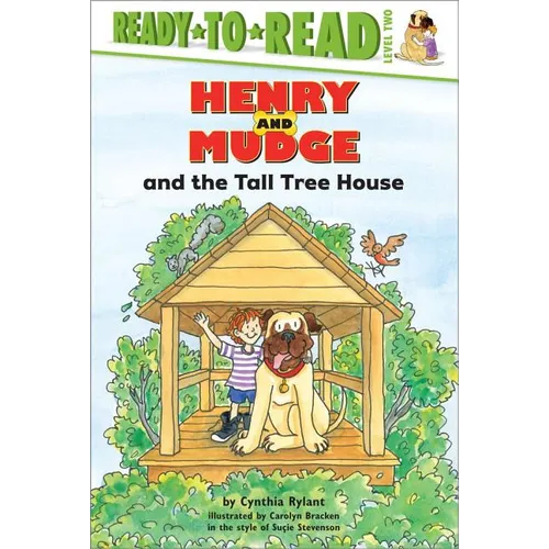 Henry and Mudge and the Tall Tree House: Ready-To-Read Level 2