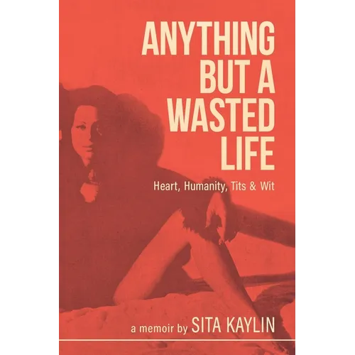 Anything But a Wasted Life