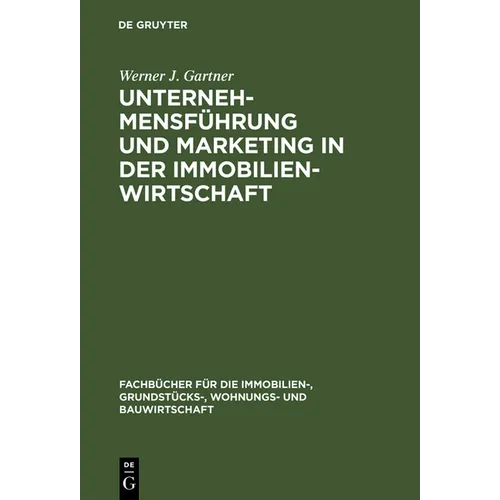 Unternehmensführung und Marketing in der Immobilienwirtschaft