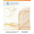 Introduction to Plant Design 2019 (Imperial Units): Autodesk Authorized Publisher