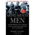 The Monuments Men: Allied Heroes, Nazi Thieves, and the Greatest Treasure Hunt in History