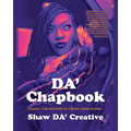 DA' Chapbook: Volume I: Life and times of a floetic, black woman...