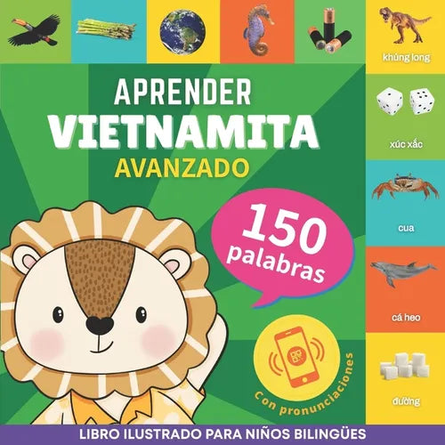 Aprender vietnamita - 150 palabras con pronunciación - Avanzado: Libro ilustrado para niños bilingües