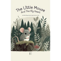 The Little Mouse And The Big Heart: And Other Bilingual Danish-English Stories for Kids